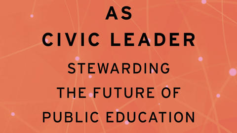 Book cover of "Superintendent as Civic Leader: Stewarding the Future of Public Education"